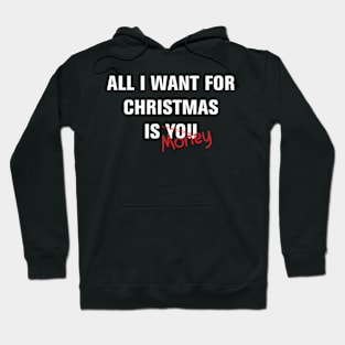 All I Want For Christmas, Funny Holiday Shirt Hoodie